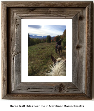 horse trail rides near me in Merrimac, Massachusetts